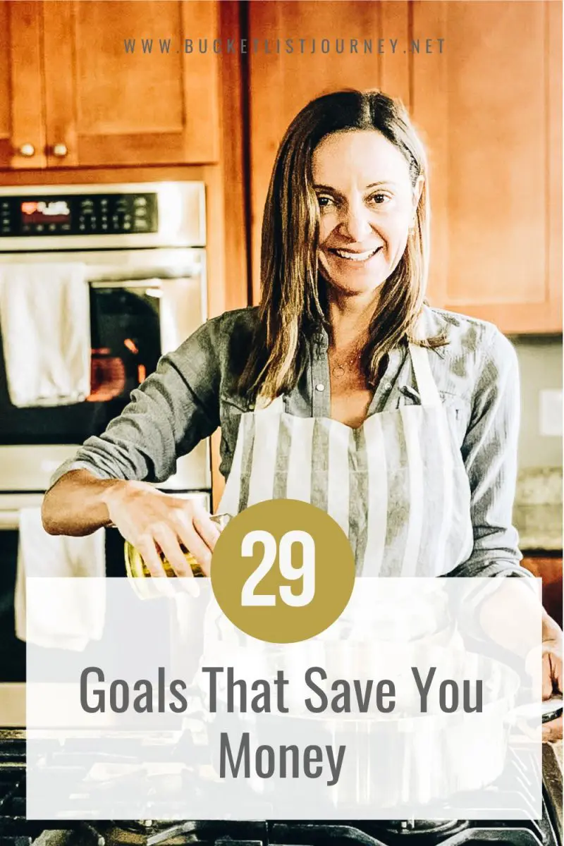 29 Goals That Save You Money 29 Goals That Save You Money