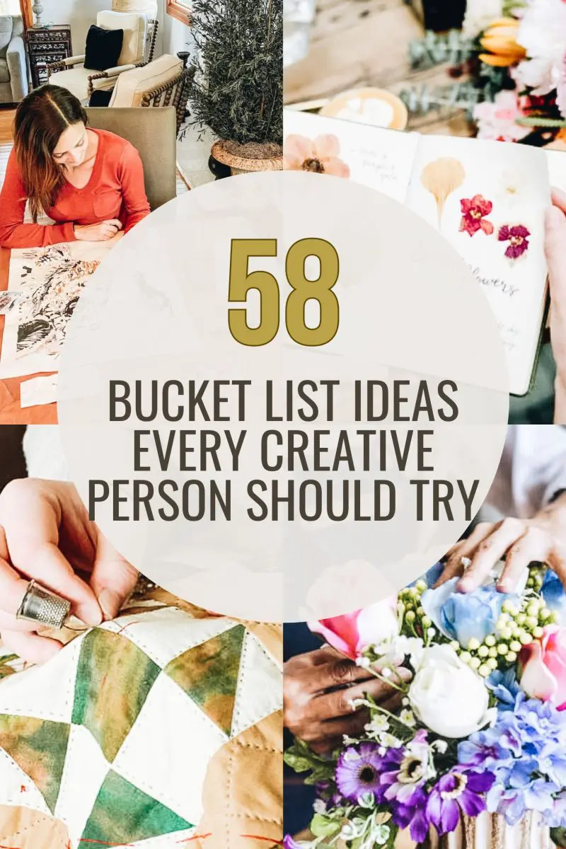 58 Bucket List Ideas Every Creative Person Should Try