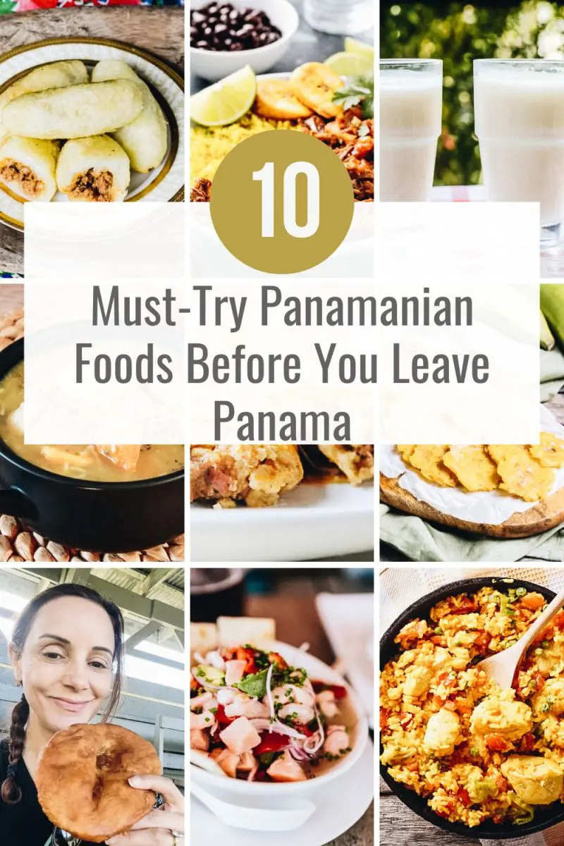 10 Must-Try Panamanian Foods Before You Leave Panama