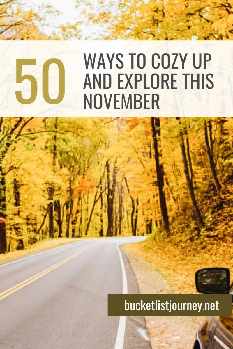 50 Ways to Cozy Up and Explore This November