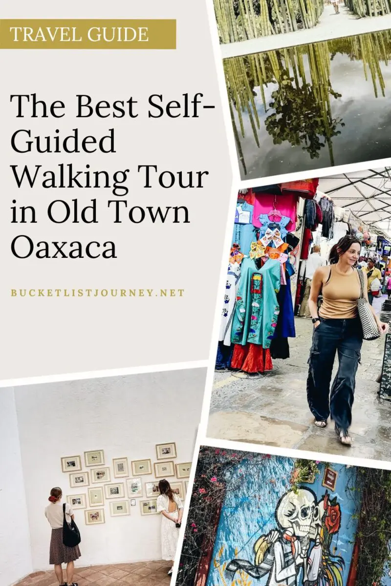 Oaxaca, Mexico Pinterest The Best Self-Guided Walking Tour in Old Town Oaxaca