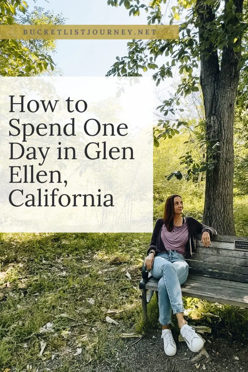 How to Spend One Day in Glen Ellen, California