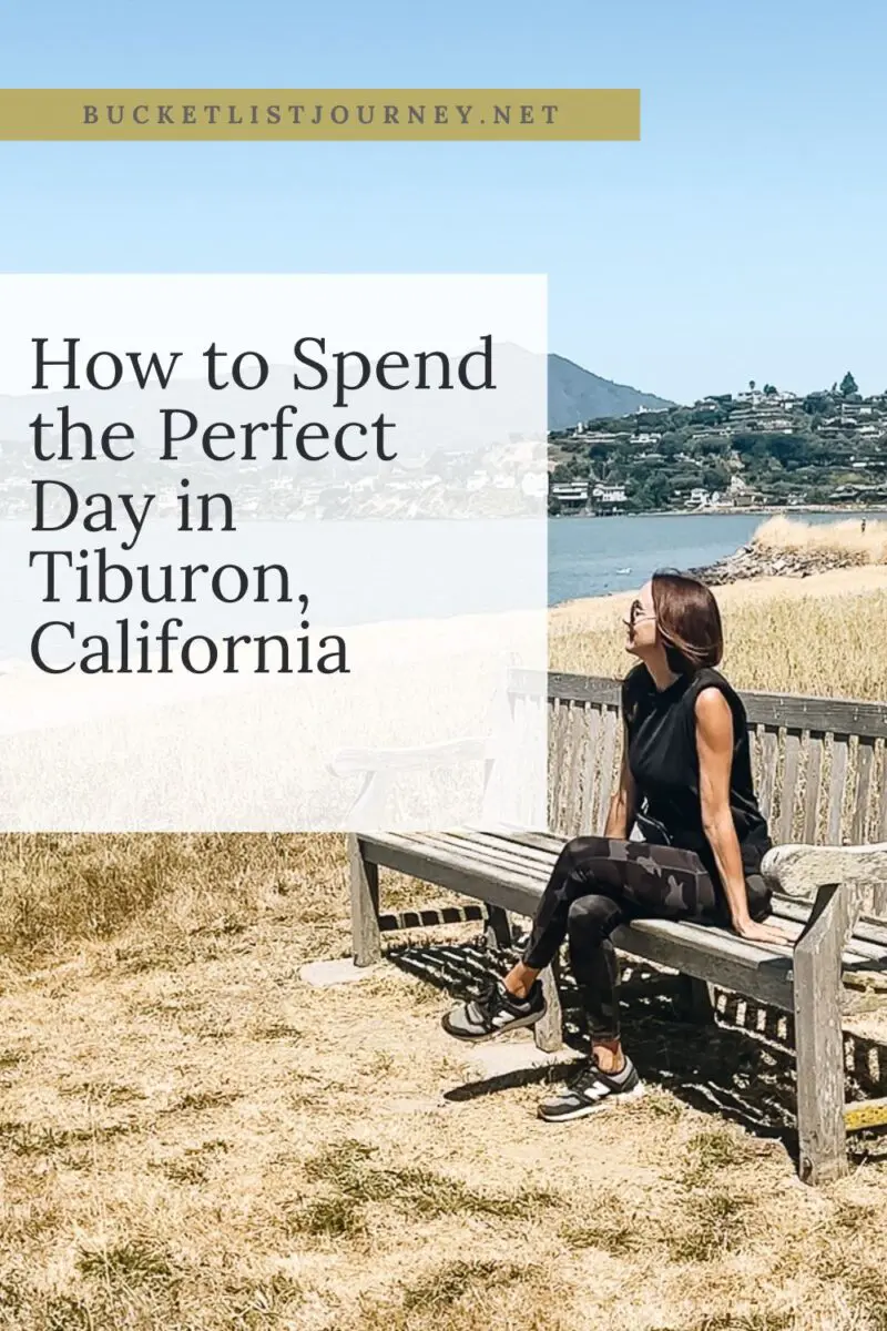 Perfect Day in Tiburon, California Pinterest How to Spend the Perfect Day in Tiburon, California