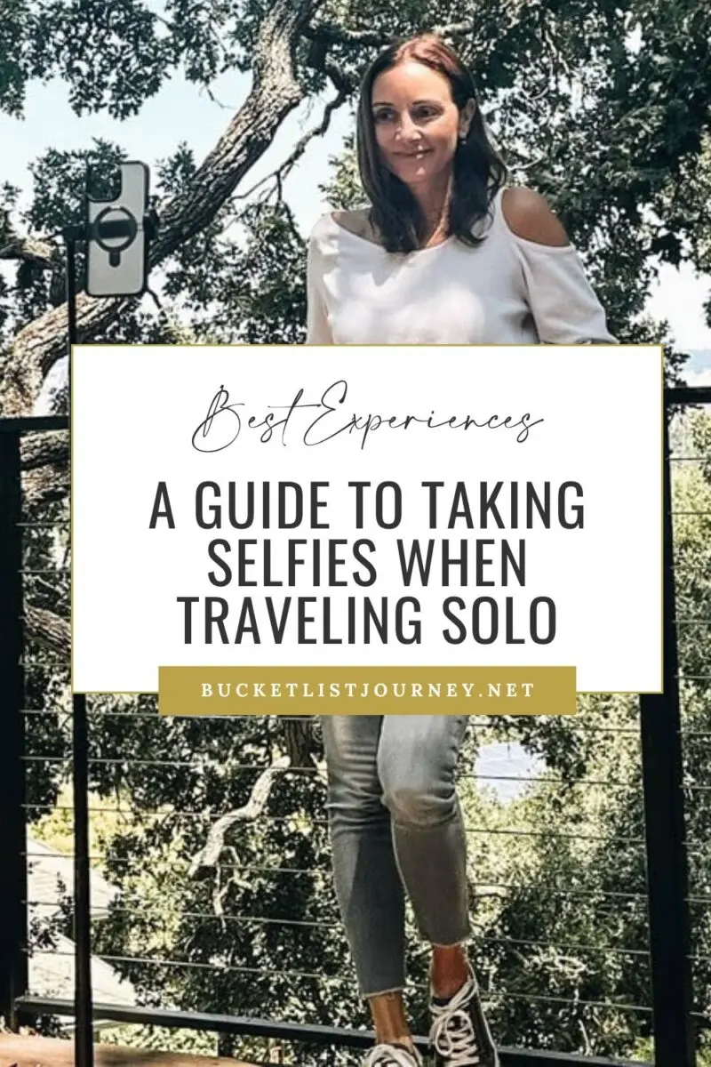 A Guide to Taking Selfies When Traveling Solo