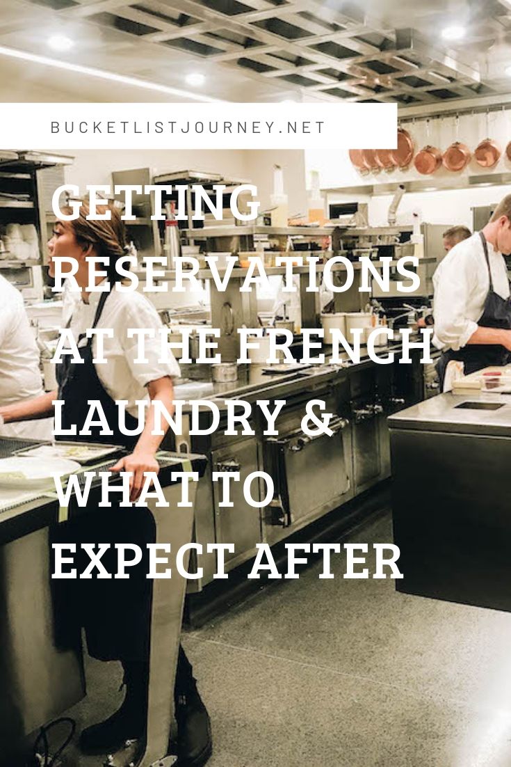 Getting Reservations at Napa's The French Laundry & What to Expect