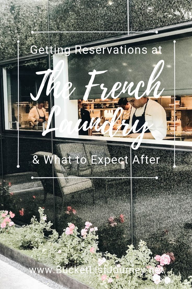 Getting Reservations at Napa's The French Laundry & What to Expect