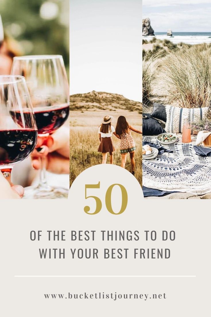 Best Friend Bucket List 50 Fun Things to Do With Your BFF