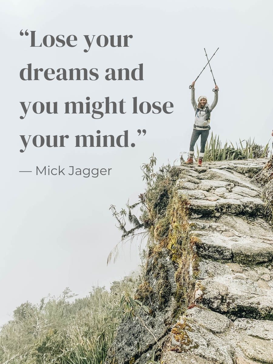 Lose your dreams and you might lose your mind.