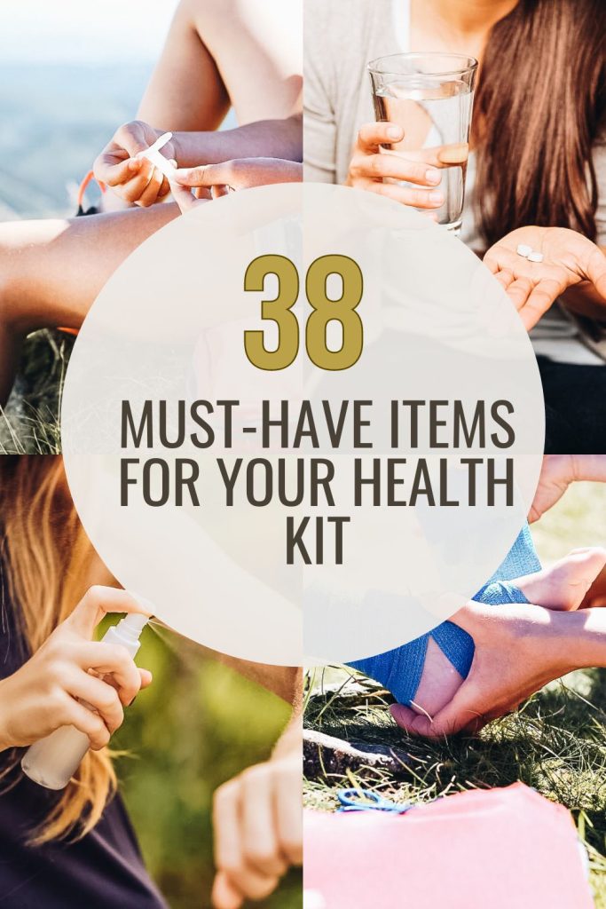 38 Must-Have Items for Your Health Kit