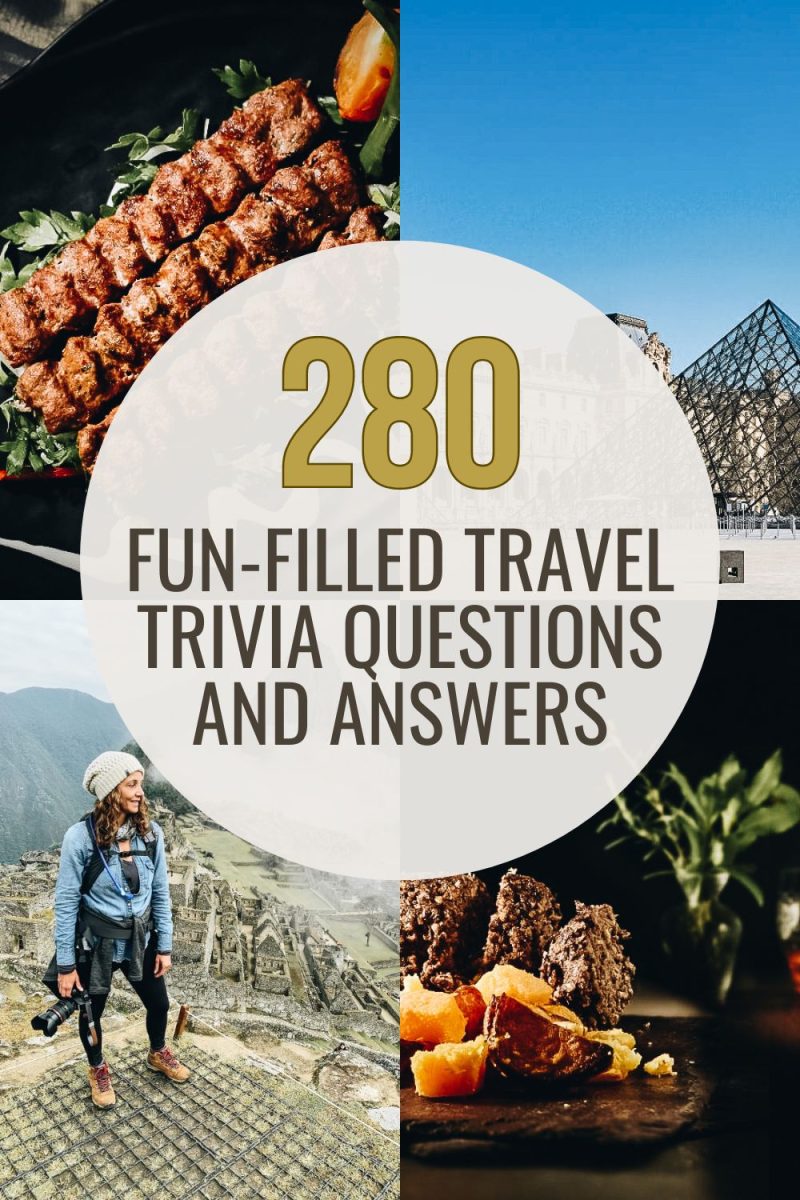 280 Fun-filled Travel Trivia Questions and Answers